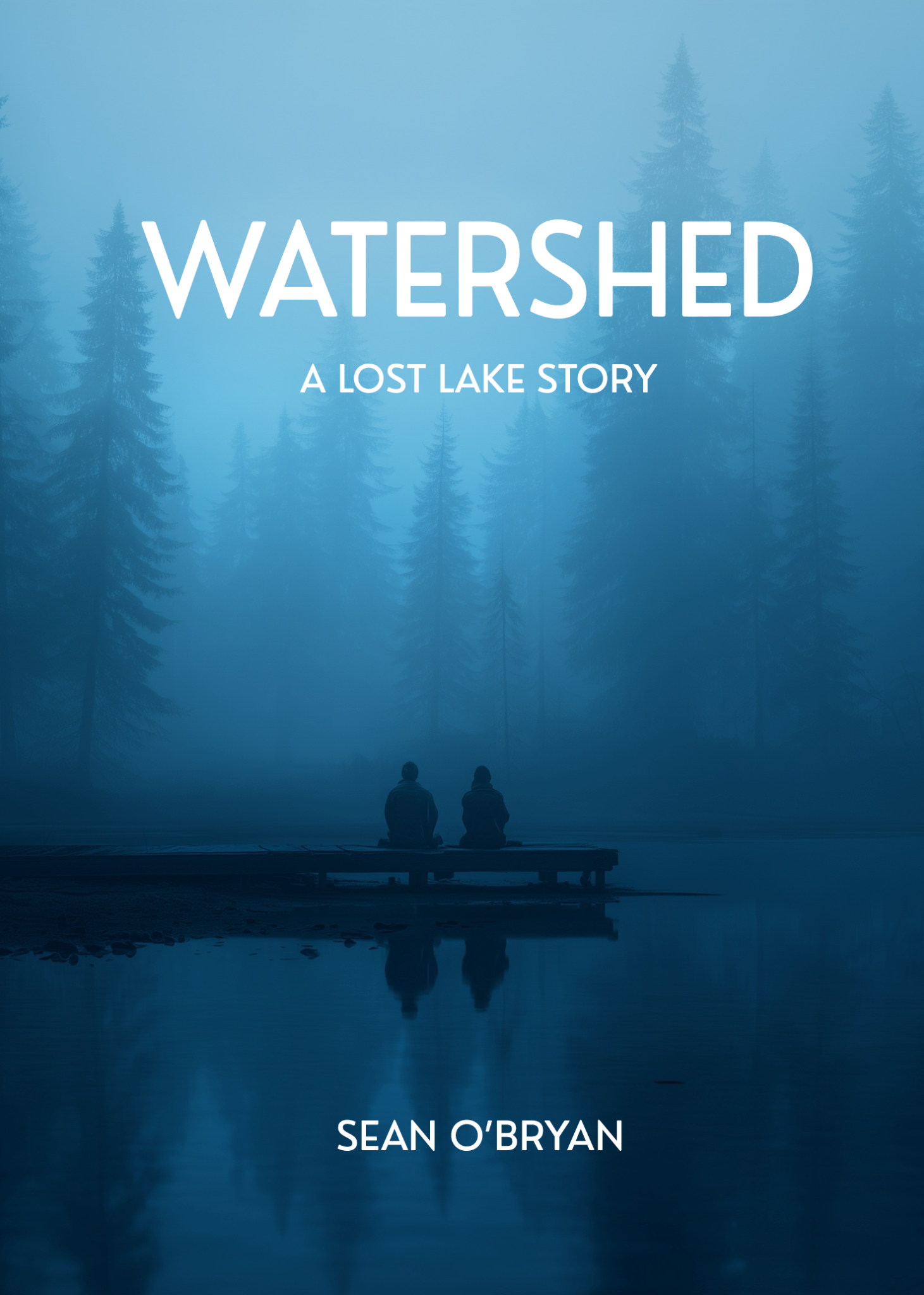 Watershed: A Lost Lake Story by Sean O’Bryan — original book cover
